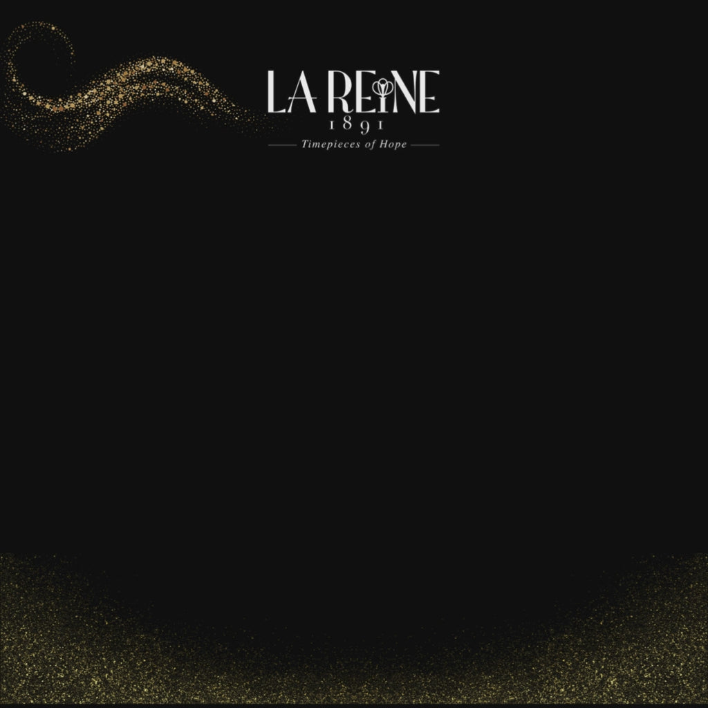 LA REINE Timepieces of Hope